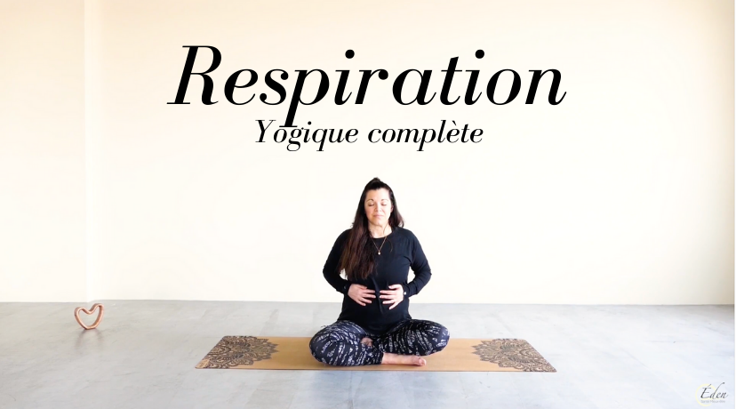 Jour 11 Respiration Complète Yogique Éden Santé Mieux être 