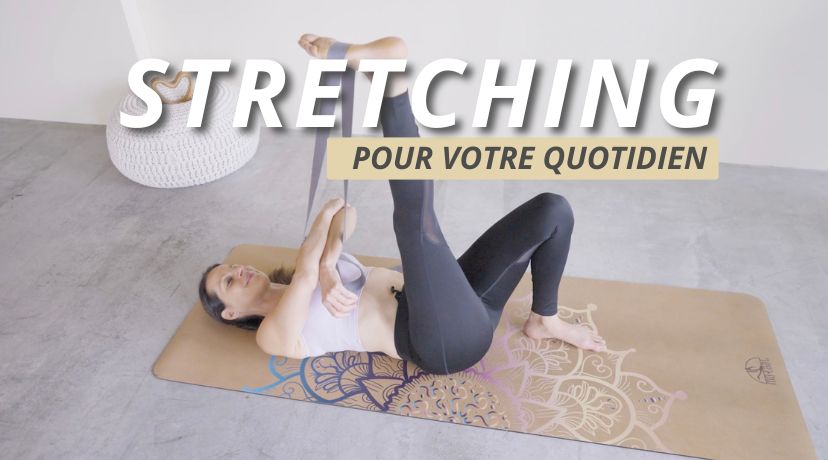 Stretching - Pour votre quotidien