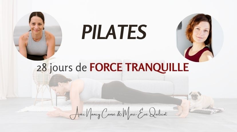 28 Jours de force tranquille - PILATES